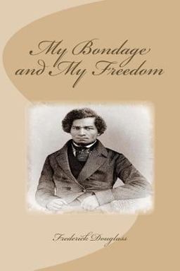 My Bondage and My Freedom