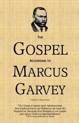 The Gospel According to Marcus Garvey The Gospel According to Marcus Garvey