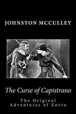 The Curse of Capistrano the Original Adventures of Zorro