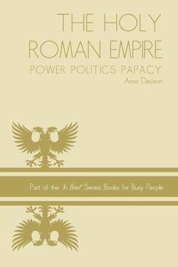 Holy Roman Empire Power Politics Papacy  9781494728953 Front Cover