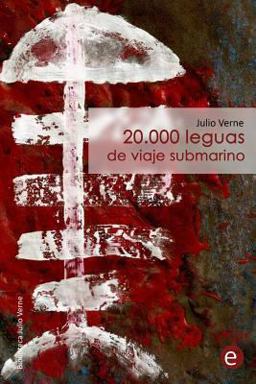 20. 000 Leguas de Viaje Submarino