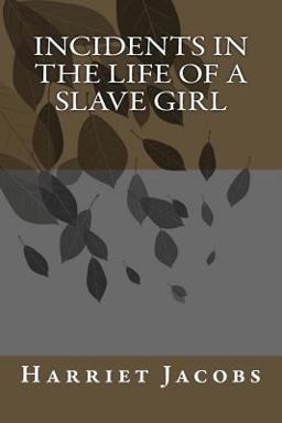 Incidents in the Life of a Slave Girl
