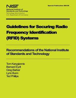 Guidelines for Securing Radio Frequency Identification System Guidelines for Securing Radio Frequency Identification System