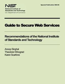Guide to Secure Web Services Guide to Secure Web Services