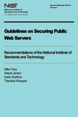 Guidelines on Securing Public Web Servers Guidelines on Securing Public Web Servers