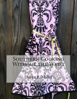 Southern Cooking Without the Waist