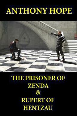 The Prisoner of Zenda and Rupert of Hentzau