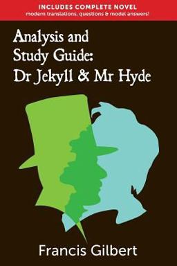 Dr Jekyll and Mr Hyde: the Study Guide Edition