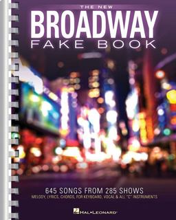 New Broadway Fake Book - 645 Songs from 285 Shows  9781495004285 Front Cover