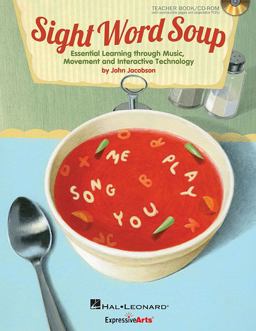 Sight Word Soup - Essential Learning Through Music, Movement and Interactive Technology