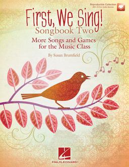 First We Sing! Songbook Two: More Songs and Games for the Music Class (Book/Online Audio)  9781495020032 Front Cover
