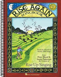 Rise Again Songbook Words and Chords to Nearly 1200 Songs 7-1/2x10 Spiral-Bound  9781495031236 Front Cover