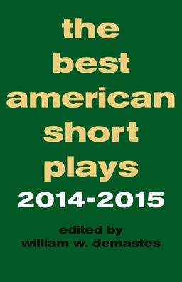 Best American Short Plays 2014-2015  9781495046483 Front Cover