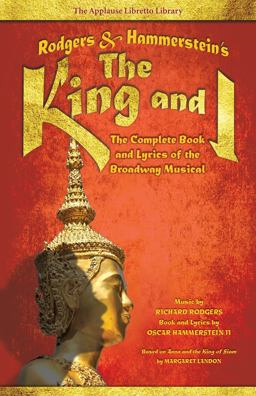 Rodgers and Hammerstein's the King and I The Complete Book and Lyrics of the Broadway Musical  9781495056093 Front Cover