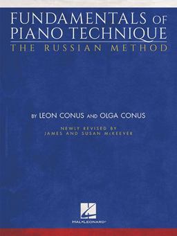 Fundamentals of Piano Technique - the Russian Method Newly Revised by James and Susan Mckeever  9781495073014 Front Cover