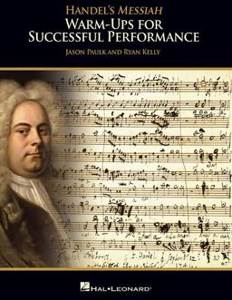 Handel's Messiah Warm-Ups for Successful Performance  9781495073724 Front Cover