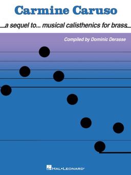 Carmine Caruso - a Sequel to Musical Calisthenics for Brass  9781495074738 Front Cover