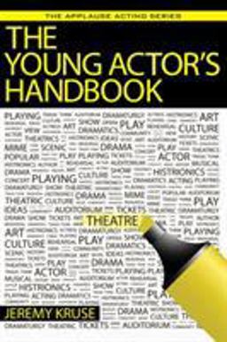 The Young Actor's Handbook:  9781495075421 Front Cover