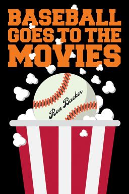 Baseball Goes to the Movies  9781495075551 Front Cover