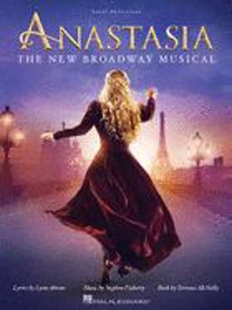 Anastasia The New Broadway Musical 2017 9781495075704 Front Cover