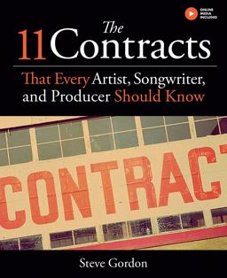 11 Contracts That Every Artist, Songwriter and Producer Should Know  9781495076701 Front Cover