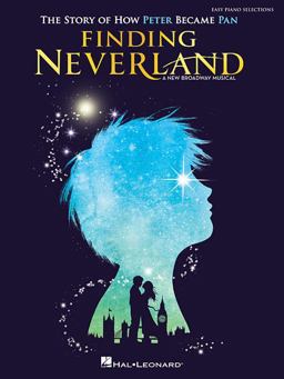 Finding Neverland - Easy Piano Selections The Story of How Peter Become Pan  9781495079498 Front Cover