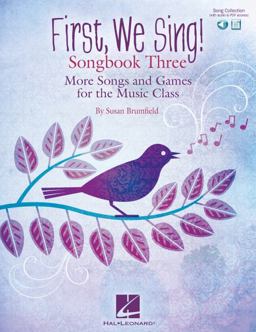 First, We Sing! Songbook Three (Book/Online Audio)  9781495094682 Front Cover