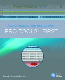 Audio Production Basics with Pro Tools First  9781495095580 Front Cover