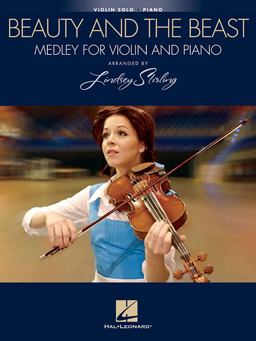 Beauty and the Beast: Medley for Violin and Piano Arranged by Lindsey Stirling  9781495098161 Front Cover