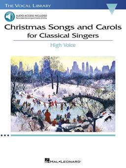 Christmas Songs and Carols for Classical Singers - High Voice (Book/Online Audio)