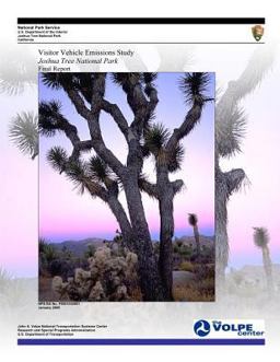Visitor Vehicle Emissions Study: Joshua Tree National Park- Final Report Visitor Vehicle Emissions Study: Joshua Tree National Park- Final Report