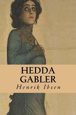 Hedda Gabler  9781495220968 Front Cover