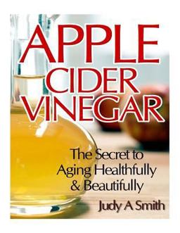 Apple Cider Vinegar Apple Cider Vinegar