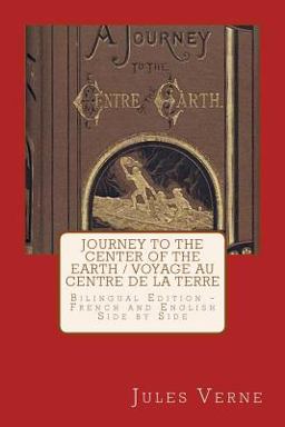 Journey to the Center of the Earth / Voyage Au Centre de la Terre