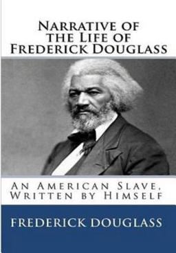 Narrative of the Life of Frederick Douglas