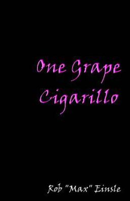 One Grape Cigarillo 2015 9781495465017 Front Cover