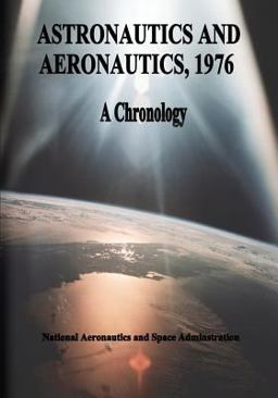Astronautics and Aeronautics 1976