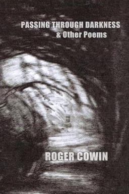 Passing Through Darkness and Other Poems