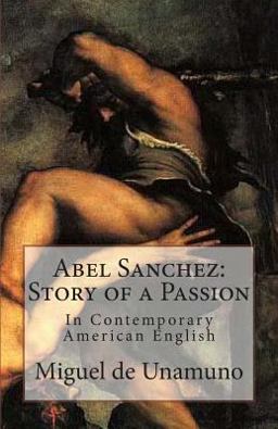 Abel Sanchez: Story of a Passion