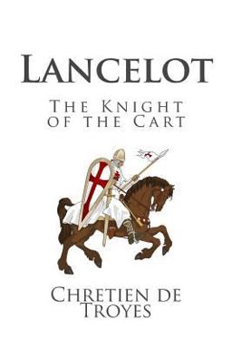 Lancelot: the Knight of the Cart