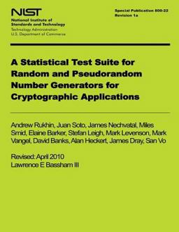 NIST Special Publication 800-122 Revision 1a: a Statistical Test Suite for Random and Pseudorandom Number Generators for Cyrptographic Applications NIST Special Publication 800-122 Revision 1a: a Statistical Test Suite for Random and Pseudorandom Number Generators for Cyrptographic Applications