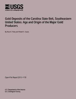 Gold Deposits of the Carolina Slate Belt, Southeastern United States: Age and Origin of the Major Gold Producers