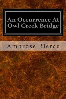 An Occurrence at Owl Creek Bridge