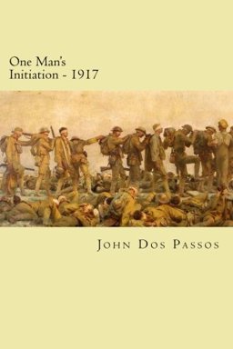 One Man's Initiation - 1917
