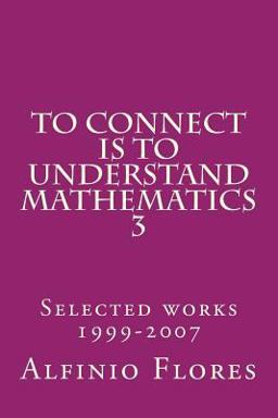 To Connect Is to Understand Mathematics 3