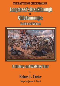 Longstreet's Breakthrough at Chickamauga: Accidental Victory