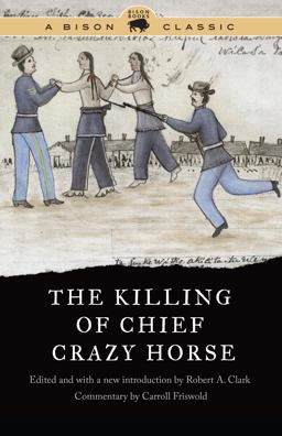 Killing of Chief Crazy Horse  9781496200570 Front Cover