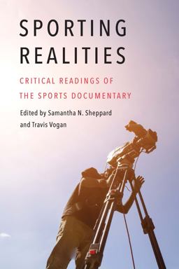 Sporting Realities Critical Readings of the Sports Documentary  9781496221797 Front Cover