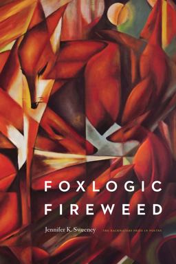 Foxlogic, Fireweed  9781496222695 Front Cover