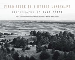 Field Guide to a Hybrid Landscape  9781496227775 Front Cover